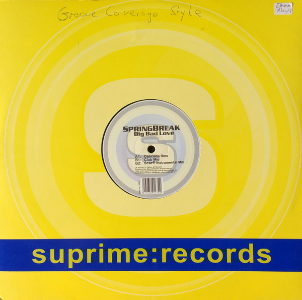 Springbreak - Big Bad Love, Electronic, Hands Up, 2004 - Suprime Records, Germany, Vinyl 1x 12", 33 ⅓ RPM, 45 RPM