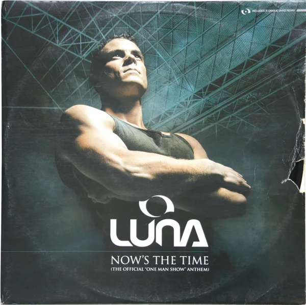 Album cover for Now's The Time (The Official "One Man Show" Anthem) by DJ Luna