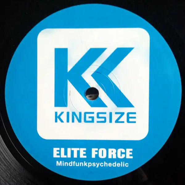 Elite Force - Mindfunkpsychedelic, Electronic, Breaks, House, 2005 - Kingsize, UK, Vinyl 1x 12"