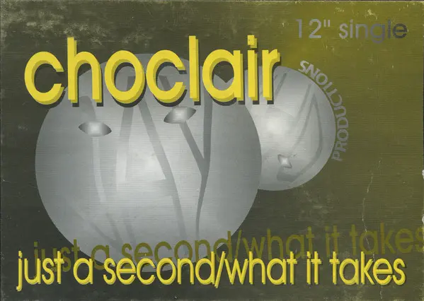 Choclair - Just A Second / What It Takes, Hip Hop, 1996 - Knee Deep Records, Canada, Vinyl 1x 12"