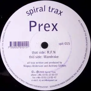 Prex - R.F.N. / Mandrake, Electronic, Progressive Trance, Psy-Trance, 2000 - Spiral Trax, Sweden, Vinyl 1x 12"