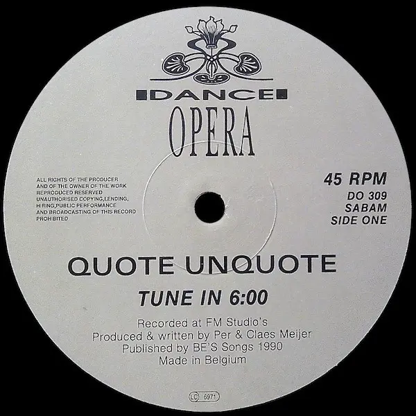 Quote Unquote - Tune In - 1990 - Ambient, House, Techno - Dance Opera - Vinyl 1x 12", 45 RPM, 33 ⅓ RPM