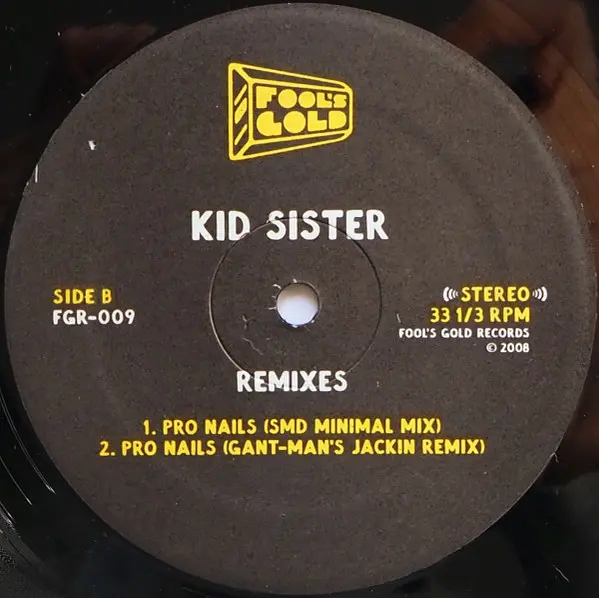 Kid Sister - Remixes, Electronic, Electro, House, 2008 - Fool's Gold Records, US, Vinyl 1x 12", 33 ⅓ RPM