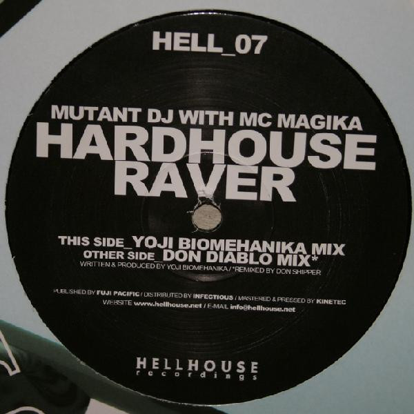 Mutant DJ With MC Magika - Hardhouse Raver, Electronic, Hard Trance, Hardstyle, 2002 - Hellhouse Recordings, UK, Vinyl 1x 12"