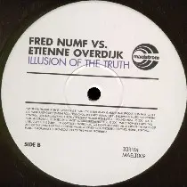 Fred Numf vs. Etienne Overdijk - Illusion Of The Truth, Electronic, Progressive House, Progressive Trance, 2002 - Maelstrom R
