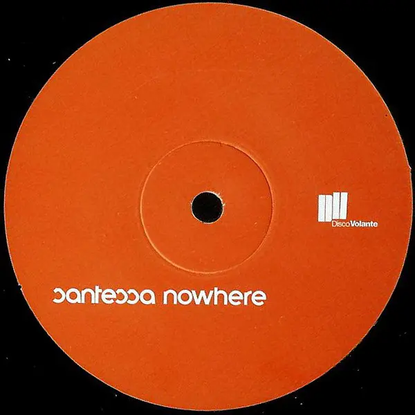 Santessa - Nowhere, Electronic, House, 2000 - Disco Volante, UK, Vinyl 1x 12", 33 ⅓ RPM