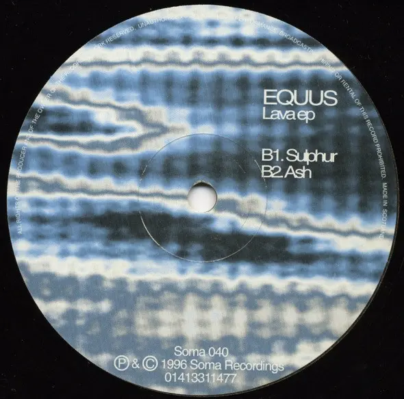 Equus - Lava EP, Electronic, Acid, Breaks, Tech House, Techno, 1996 - Soma Quality Recordings, UK, Vinyl 1x 12", 33 ⅓ RPM, EP
