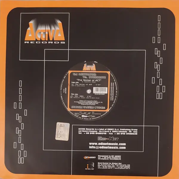 DJ Activator Vs. Overdrive - The Noise Of Act, Electronic, Hard Trance, Hardstyle, 2003 - Activa Records, Italy, Vinyl 1x 12"