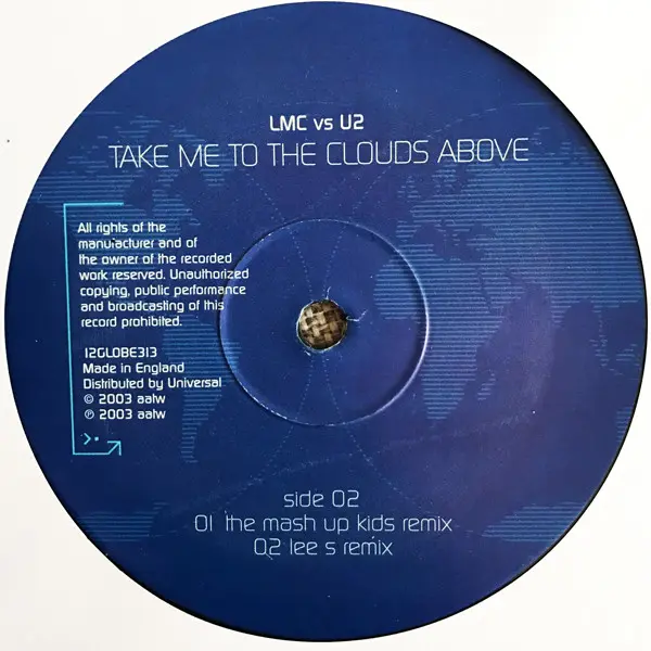 LMC Vs U2 - Take Me To The Clouds Above, Electronic, Hard Trance, Progressive House, 2004 - All Around The World, UK, Vinyl 1
