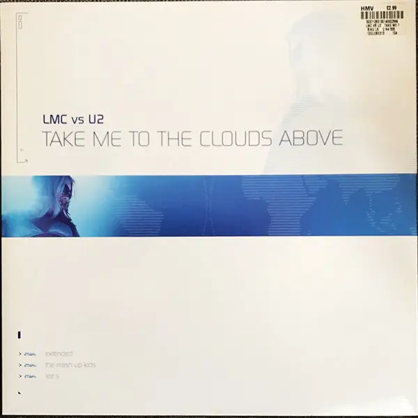 LMC Vs U2 - Take Me To The Clouds Above, Electronic, Hard Trance, Progressive House, 2004 - All Around The World, UK, Vinyl 1