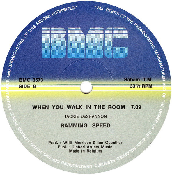 Ramming Speed - When You Walk In The Room, Electronic, Electro, Hi NRG, Synth-pop, 1984 - BMC (4), Belgium, Vinyl 1x 12", 33 