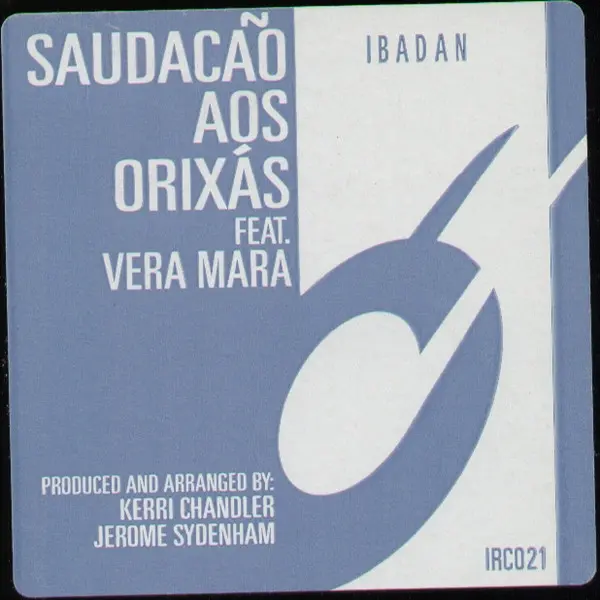 Album cover for Saudacão Aos Orixás by Jerome Sydenham And Kerri Chandler Feat. Vera Mara