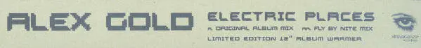 Alex Gold - Electric Places, Electronic, Progressive Trance, 2004 - Xtravaganza Recordings, UK, Vinyl 1x 12", Limited Edition