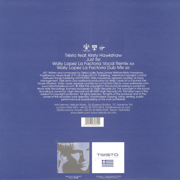 DJ Tiësto Feat. Kirsty Hawkshaw - Just Be (Wally Lopez Mixes), Electronic, House, Progressive House, 2004 - Nebula, UK, Vinyl