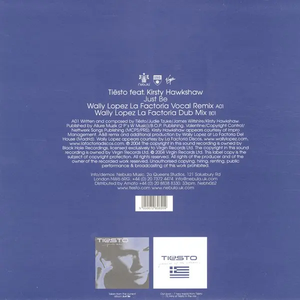 DJ Tiësto Feat. Kirsty Hawkshaw - Just Be (Wally Lopez Mixes), Electronic, House, Progressive House, 2004 - Nebula, UK, Vinyl