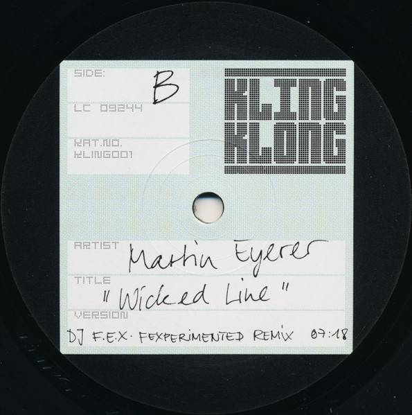 Martin Eyerer - Wicked Line, Electronic, Tech House, 2005 - Kling Klong, Germany, Vinyl 1x 12", 45 RPM