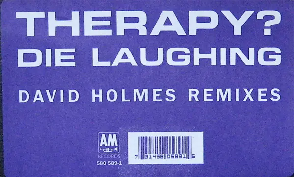 Therapy? - Die Laughing (David Holmes Remixes), Electronic, Downtempo, Dub, 1994 - A&M Records, Europe, Vinyl 1x 12", 45 RPM,