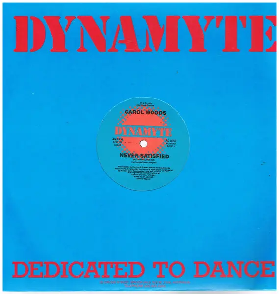 Carol Woods - Never Satisfied, Electronic, Disco, Synth-pop, 1988 - Dynamyte, Australia, Vinyl 1x 12"