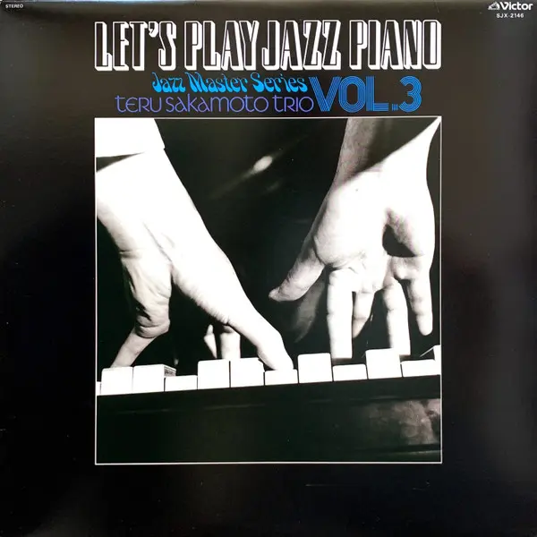 Teru Sakamoto Trio - Let's Play Jazz Piano Vol.3, Jazz, 1978 - Victor, Japan, Vinyl 1x LP, Album