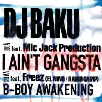 I Ain't Gangsta / B-Boy Awakening