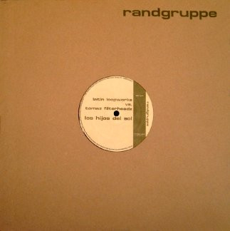 Tomaz vs. Filterheadz - Los Hijos Del Sol, Electronic, Techno, Tribal, 2001 - Randgruppe, Germany, Vinyl 1x 12", 33 ⅓ RPM, 45