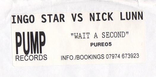 Ingo vs Nick Lunn - Wait A Second, Electronic, Hard House, 2000 - Pump Records (3), UK, Vinyl 1x 12", Single Sided, White Lab