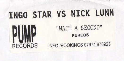 Ingo vs Nick Lunn - Wait A Second, Electronic, Hard House, 2000 - Pump Records (3), UK, Vinyl 1x 12", Single Sided, White Lab