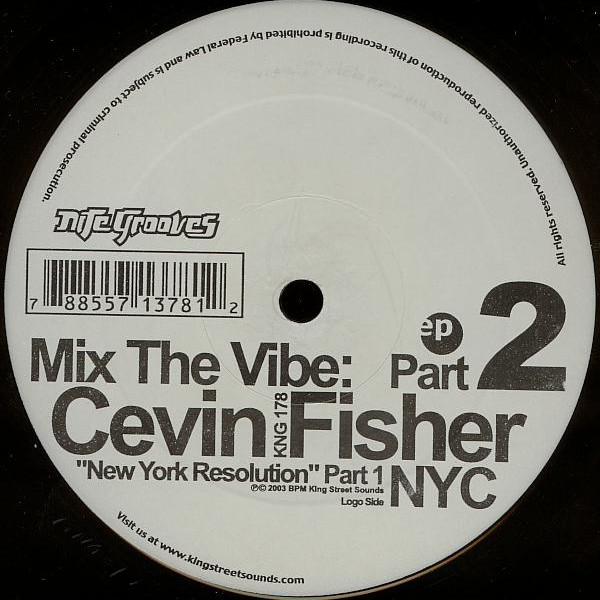 Cevin Fisher - Mix The Vibe: New York Resolution Part 2, Electronic, House, 2003 - Nite Grooves, US, Vinyl 1x 12", 33 ⅓ RPM, 