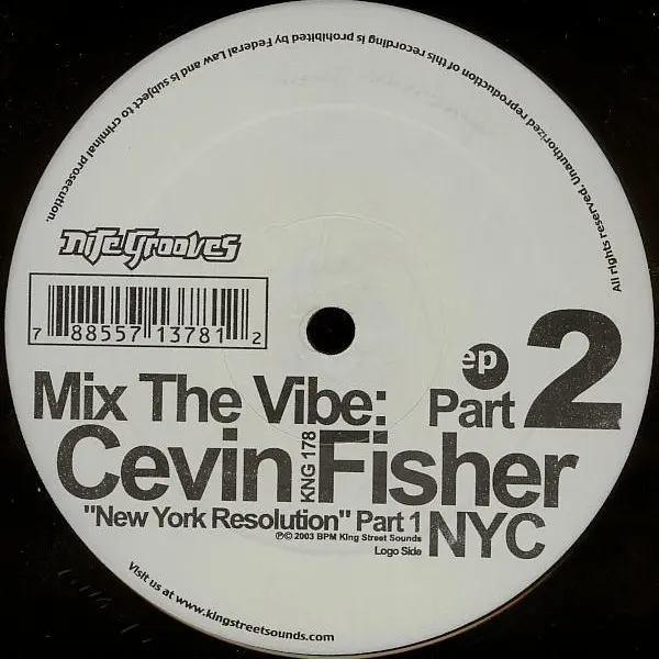 Cevin Fisher - Mix The Vibe: New York Resolution Part 2, Electronic, House, 2003 - Nite Grooves, US, Vinyl 1x 12", 33 ⅓ RPM, 