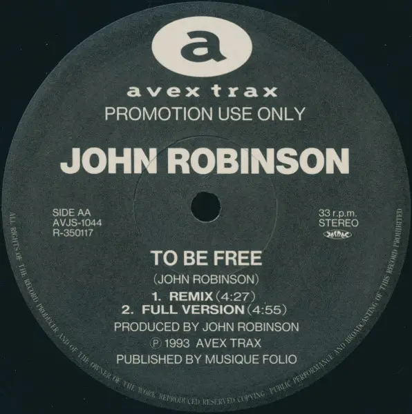 John Robinson (8) - Jealousy (Remix) / To Be Free (Remix), Electronic, Euro House, 1993 - Avex Trax, Japan, Vinyl 1x 12", 33 