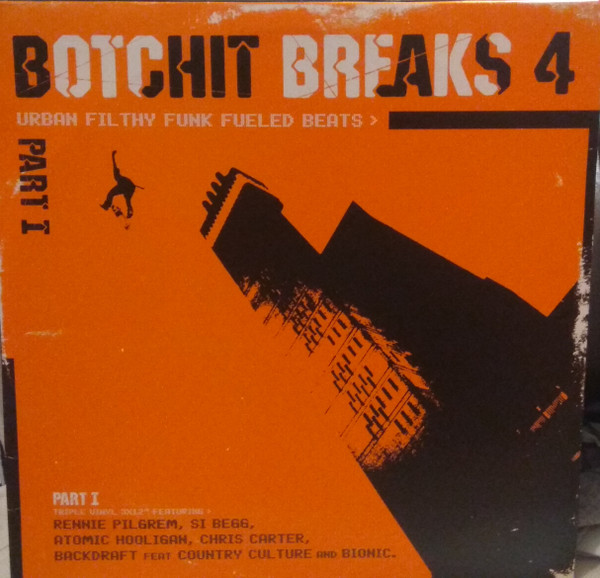 Botchit Breaks 4 (Part I)