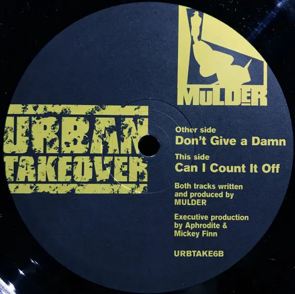 Mulder - Don't Give A Damn / Can I Count It Off, Electronic, Jungle, 1998 - Urban Takeover, UK, Vinyl 1x 12", 33 ⅓ RPM