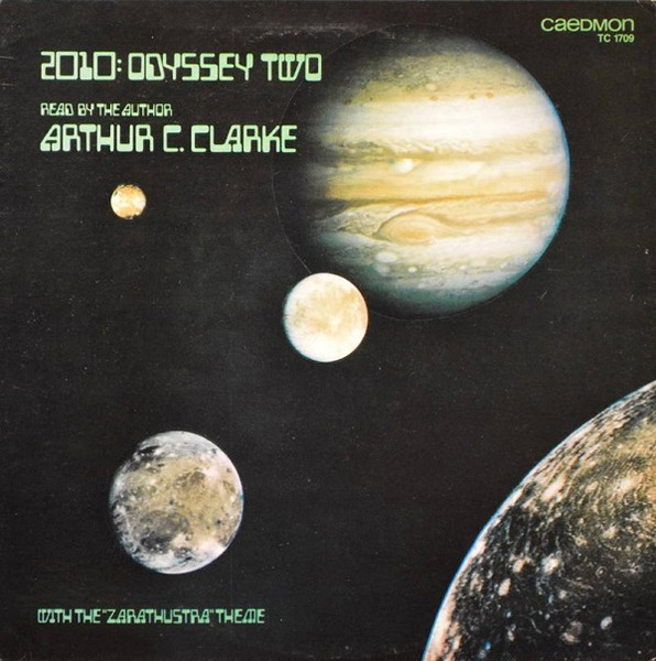 2010: Odyssey II (Excerpts) Read By The Author Arthur C. Clarke With The "Zarathustra" Theme