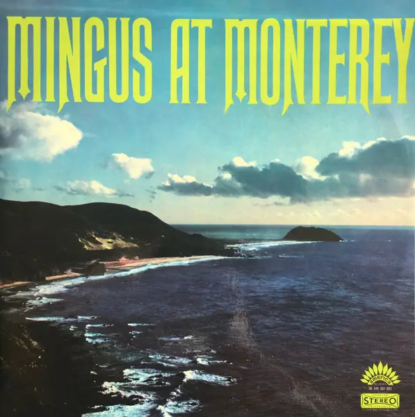 Mingus At Monterey