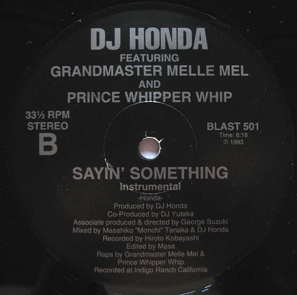 Album cover for Sayin' Something by DJ Honda Featuring Grandmaster Melle Mel And Prince Whipper Whip