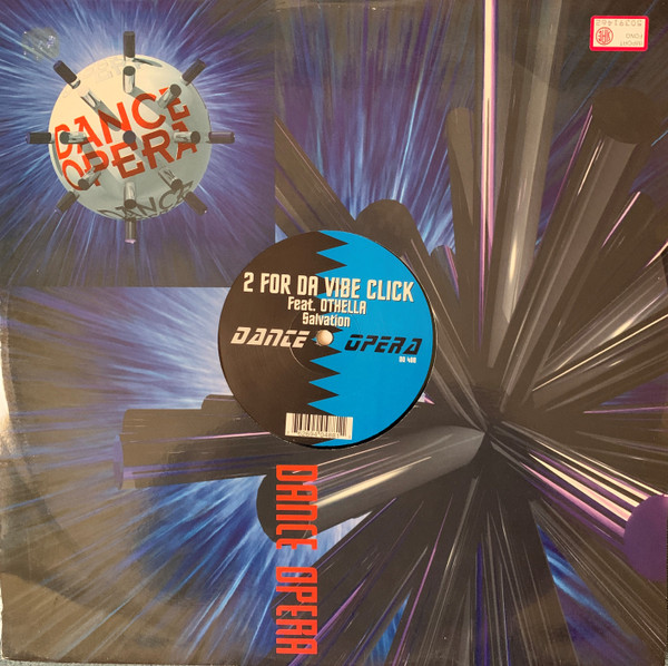 2 For Da Vibe Click Feat. Othella - Salvation, Electronic, House, 1997 - Dance Opera, Belgium, Vinyl 1x 12", 45 RPM, White La