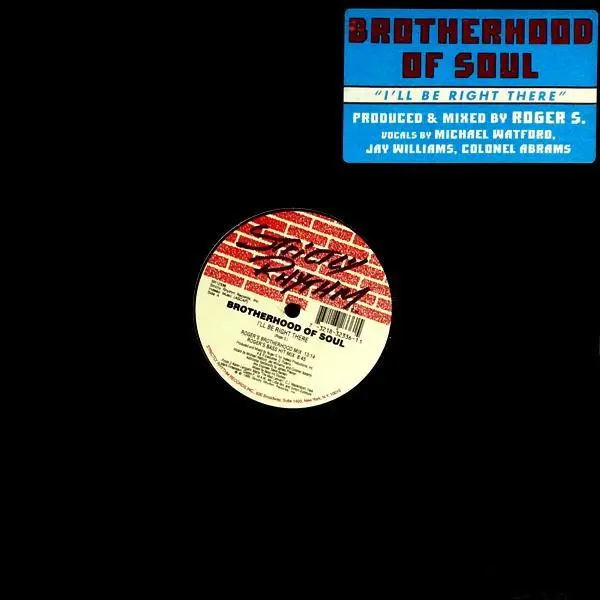 Brotherhood Of Soul - I'll Be Right There, Electronic, Garage House, House, 1995 - Strictly Rhythm, US, Vinyl 1x 12", 33 ⅓ RP