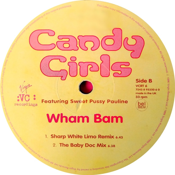 Candy Girls Featuring Sweet Pussy Pauline - Wham Bam, Electronic, Euro House, Hard House, House, 1996 - VC Recordings, UK, Vi