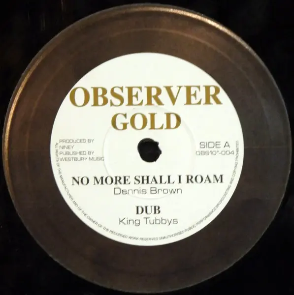 Dennis Brown / Heptones, The - No More Shall I Roam / Mr Do Over Man Song, Reggae, Dub, Roots Reggae, Observer Gold, UK, Viny