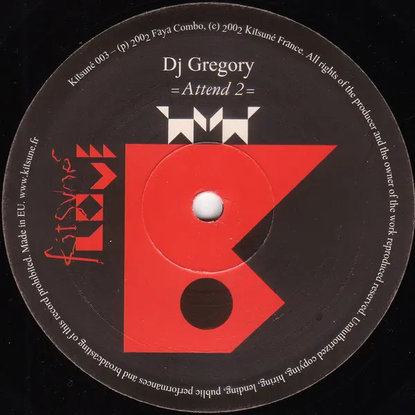 DJ Gregory - Attend, Electronic, House, 2002 - Kitsuné Music, France, Vinyl 1x 12", 45 RPM, Limited Edition, Stereo