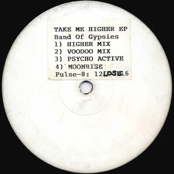 Band Of Gypsies - Take Me Higher EP, Electronic, Breakbeat, Hardcore, Techno, 1991 - Pulse-8 Records, UK, Vinyl 1x 12", Promo