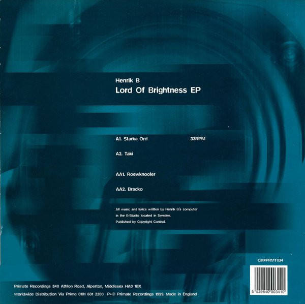 Henrik B - Lord Of Brightness EP, Electronic, Techno, 1999 - Primate Recordings, UK, Vinyl 1x 12", 33 ⅓ RPM, EP