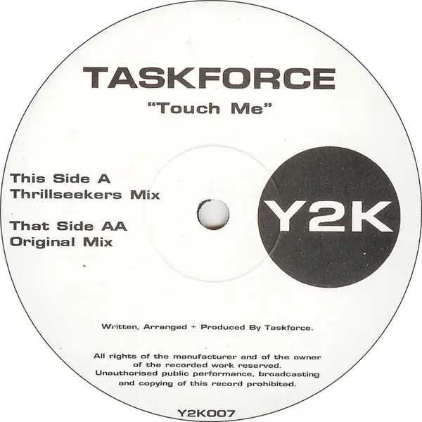 Taskforce - Touch Me, Electronic, Trance, 1999 - Y2K, UK, Vinyl 1x 12", 45 RPM