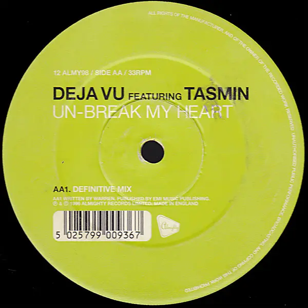 Deja Vu (2) Featuring Tasmin - Un-Break My Heart, Electronic, Breakbeat, Euro House, Hi NRG, 1996 - Almighty Records, UK, Vin