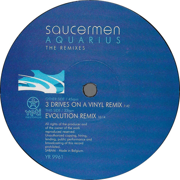 Saucermen - Aquarius (Remixes), Electronic, Progressive Trance, Trance, 1999 - Yeti Records, Belgium, Vinyl 1x 12", 33 ⅓ RPM,