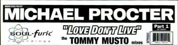Urban Blues Project Presents Michael Procter - Love Don't Live (Part 1) (The Tommy Musto Mixes), Electronic, Garage House, 19