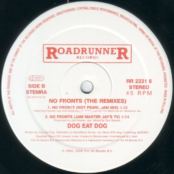 Dog Eat Dog - No Fronts:  The Remixes, Hip Hop, Rock, Funk Metal, 1995 - Roadrunner Records, Netherlands, Vinyl 1x 12", 45 RP