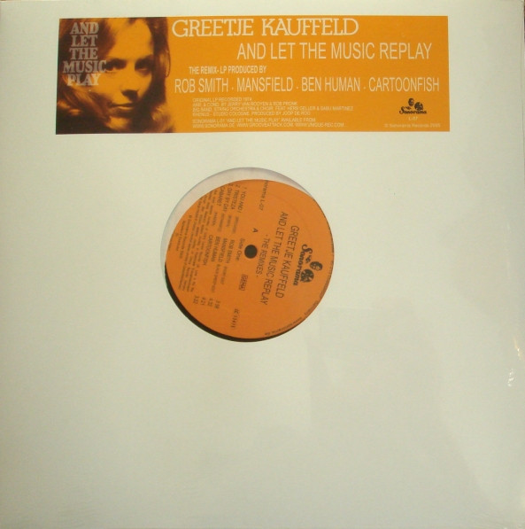 Greetje Kauffeld - And Let The Music Replay - The Remixes, Electronic, Jazz, Downtempo, Future Jazz, 2005 - Sonorama, Germany