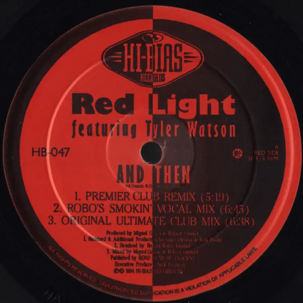 Red Light Featuring Tyler Watson - And Then, Electronic, House, 1994 - Hi-Bias Records, Canada, Vinyl 1x 12", 33 ⅓ RPM
