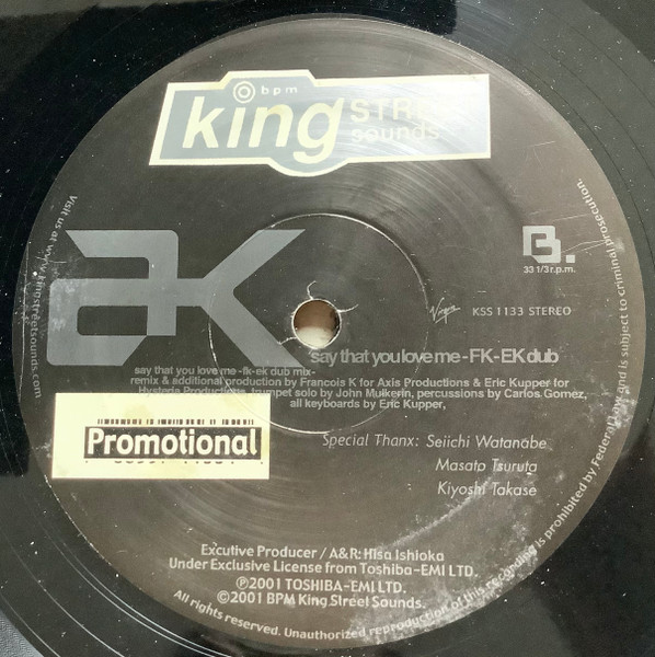 AK (2) - Say That You Love Me, Electronic, Garage House, House, 2001 - BPM King Street Sounds, US, Vinyl 1x 12", 33 ⅓ RPM, Pr